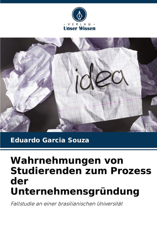 Produktbild: Wahrnehmungen von Studierenden zum Prozess der Unternehmensgr&uuml;ndung
