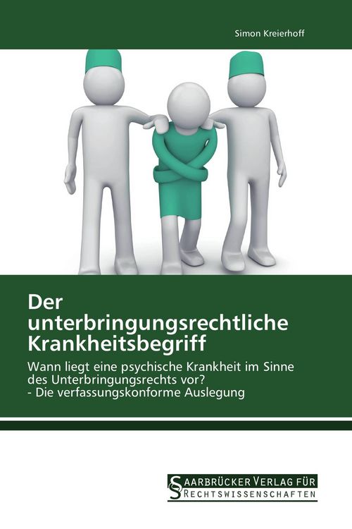 Produktbild: Der unterbringungsrechtliche Krankheitsbegriff