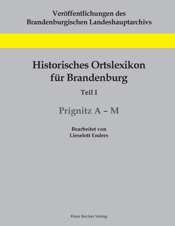 Produktbild: Historisches Ortslexikon f&uuml;r Brandenburg, Teil I, Prignitz, Band 1, A-M