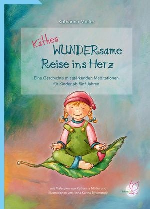 Produktbild: K&auml;thes WUNDERsame Reise in Herz