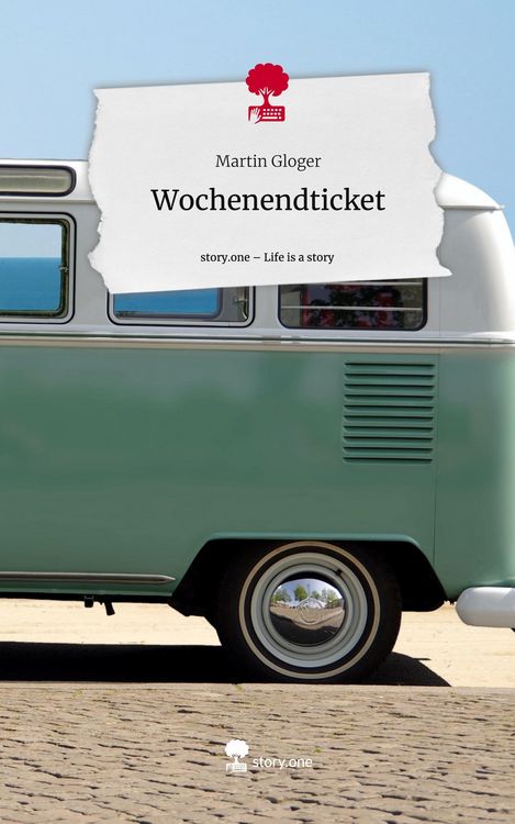 Produktbild: Wochenendticket. Life is a Story - story.one