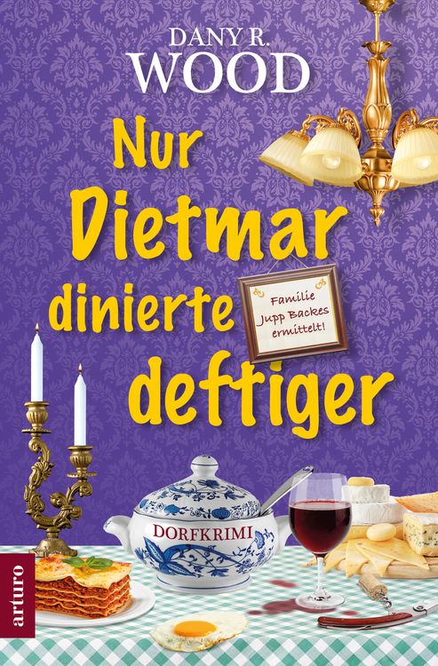 Produktbild: Nur Dietmar dinierte deftiger
