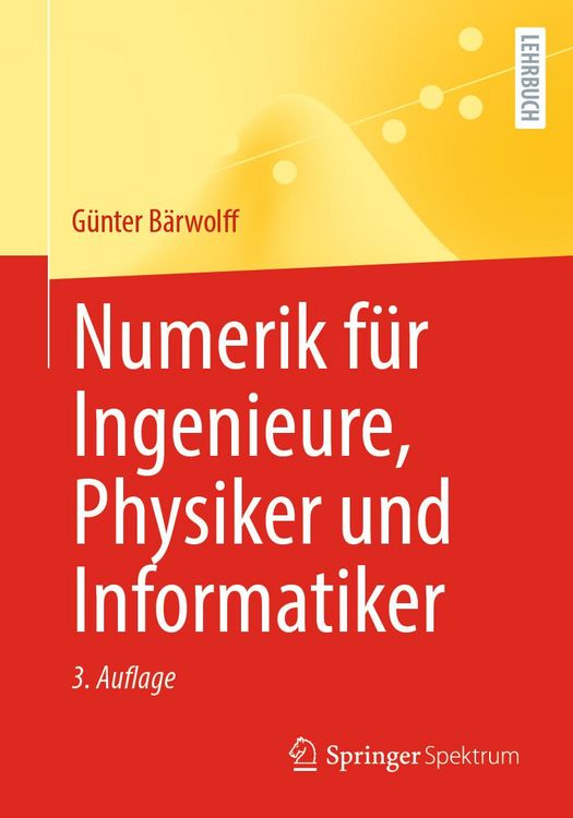 Produktbild: Numerik f&uuml;r Ingenieure, Physiker und Informatiker
