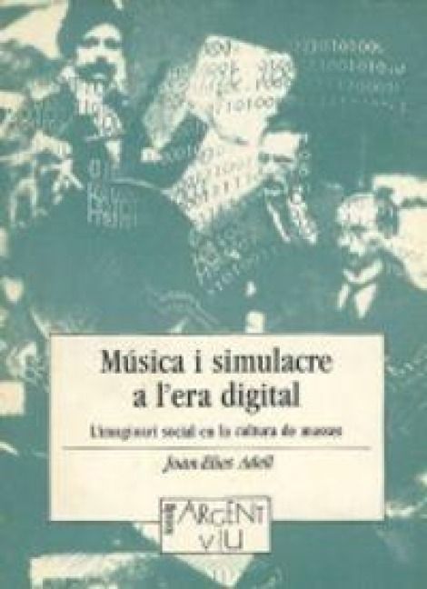 Produktbild: M&uacute;sica i simulacre a l'era digital : l'imaginari social en la cultura de masses