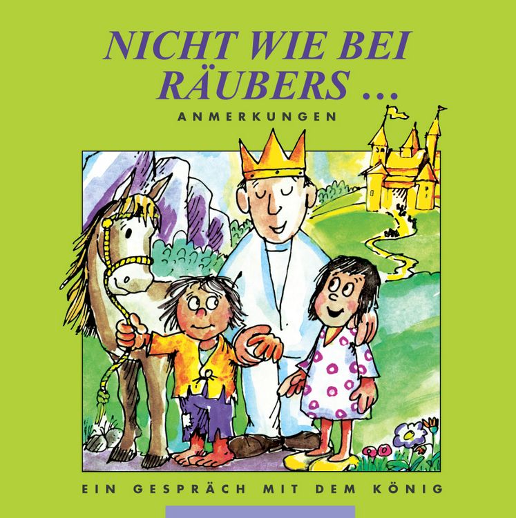 Produktbild: Nicht wie bei R&auml;ubers . . ., Anmerkungen