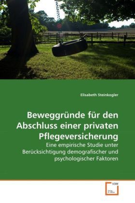 Produktbild: Steinkogler, E: Beweggr&uuml;nde f&uuml;r den Abschluss einer privaten