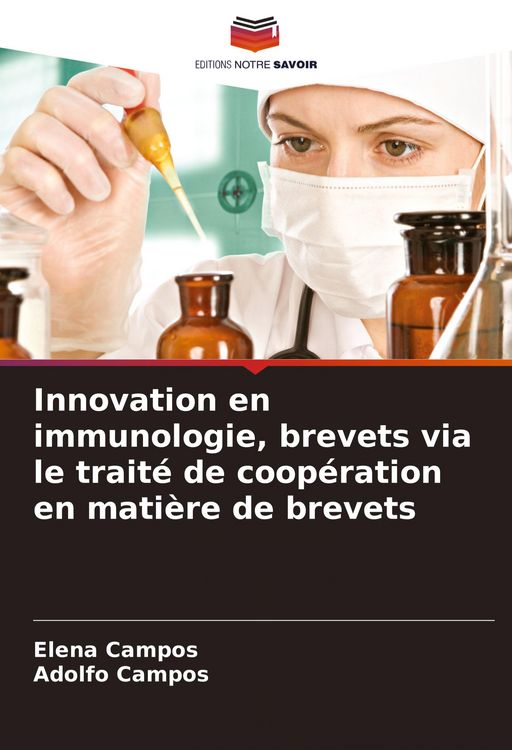 Produktbild: Innovation en immunologie, brevets via le trait&eacute; de coop&eacute;ration en mati&egrave;re de brevets