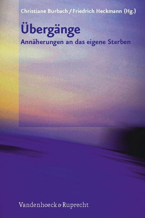 Produktbild: &Uuml;berg&auml;nge - Ann&auml;herungen an das eigene Sterben