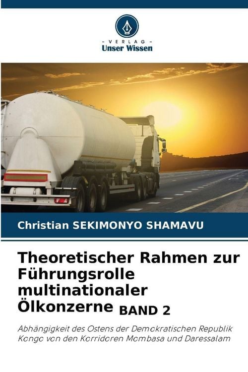 Produktbild: Theoretischer Rahmen zur F&uuml;hrungsrolle multinationaler &Ouml;lkonzerne BAND 2