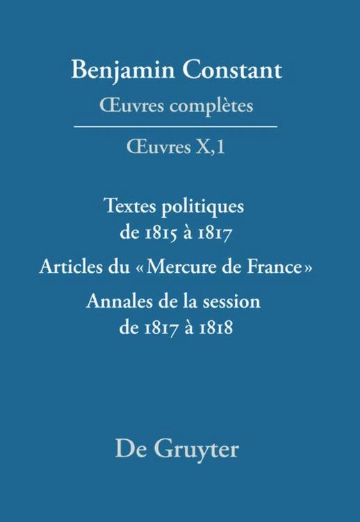 Produktbild: Textes politiques de 1815 &agrave; 1817 - Articles du 'Mercure de France' - Annales de la session de 1817 &agrave; 1818