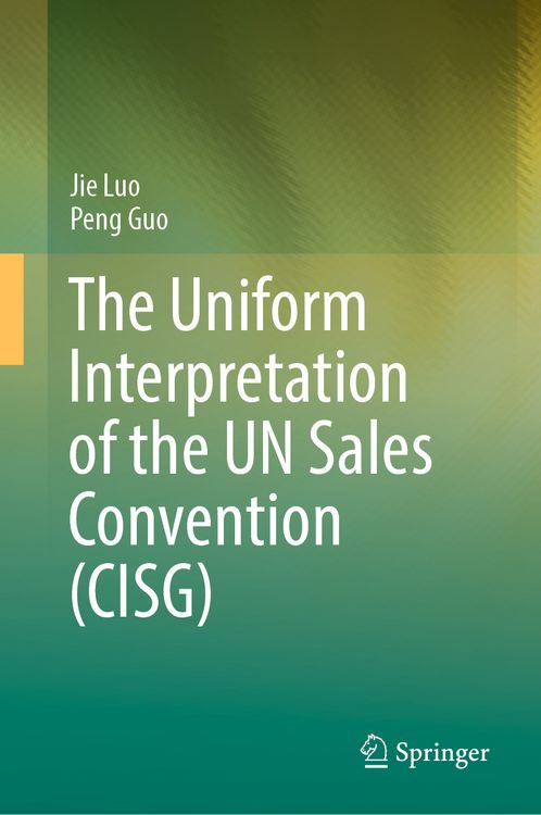 Produktbild: The Uniform Interpretation of the UN Sales Convention (CISG)