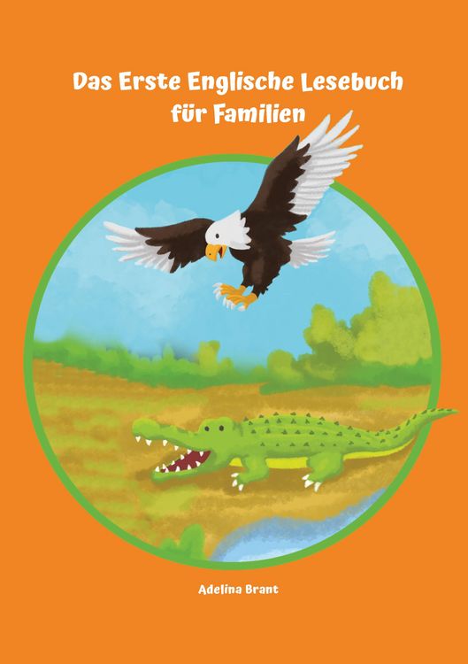 Produktbild: Lerne Englisch am einfachsten mit dem Buch Das Erste Englische Lesebuch f&uuml;r Familien