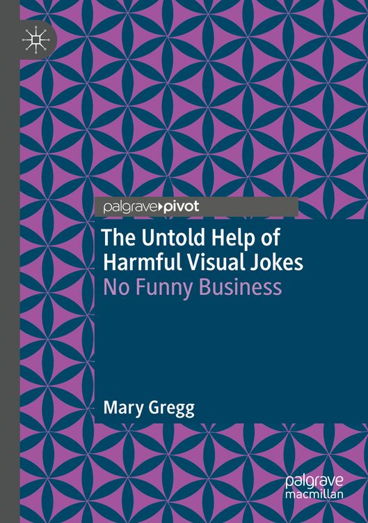 Produktbild: The Untold Help of Harmful Visual Jokes