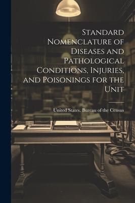 Produktbild: Standard Nomenclature of Diseases and Pathological Conditions, Injuries, and Poisonings for the Unit
