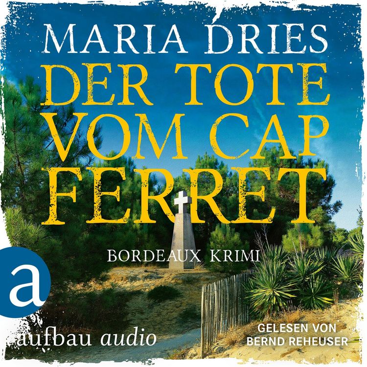 Produktbild: Der Tote vom Cap Ferret - Bordeaux Krimi