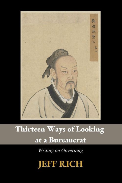 Produktbild: Thirteen Ways of Looking at a Bureaucrat