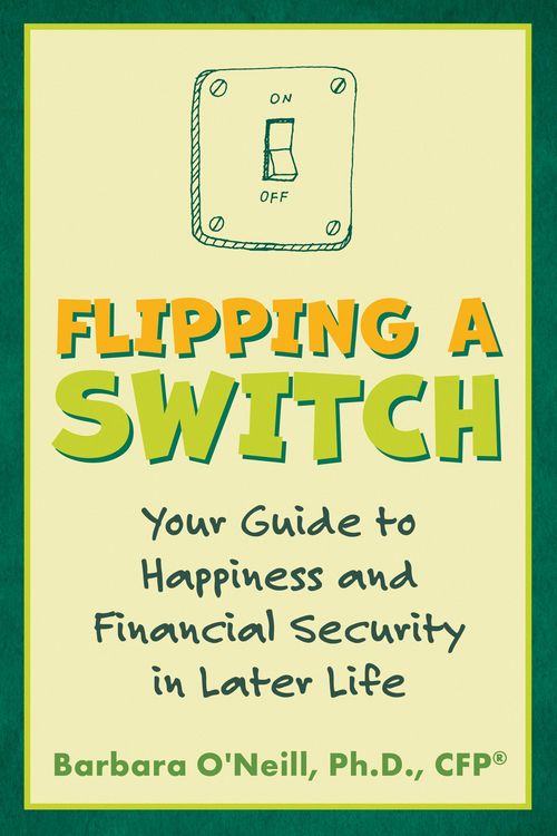 Produktbild: Flipping a Switch: Your Guide to Happiness and Financial Security in Later Life