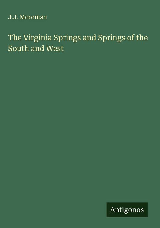 Produktbild: The Virginia Springs and Springs of the South and West