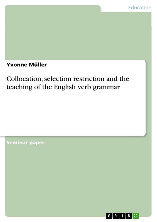 Produktbild: Collocation, selection restriction and the teaching of the English verb grammar