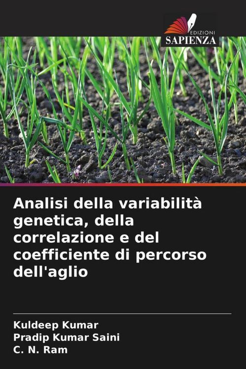 Produktbild: Analisi della variabilit&agrave; genetica, della correlazione e del coefficiente di percorso dell'aglio
