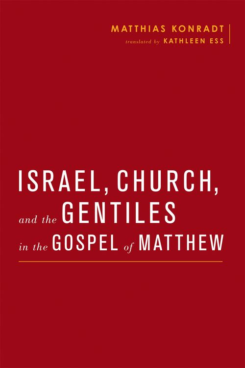 Produktbild: Israel, Church, and the Gentiles in the Gospel of Matthew
