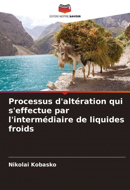 Produktbild: Processus d'alt&eacute;ration qui s'effectue par l'interm&eacute;diaire de liquides froids