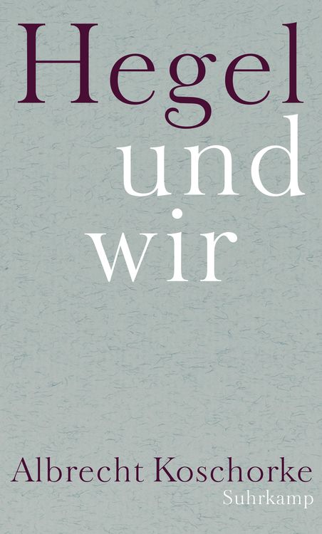 Hegel und wir