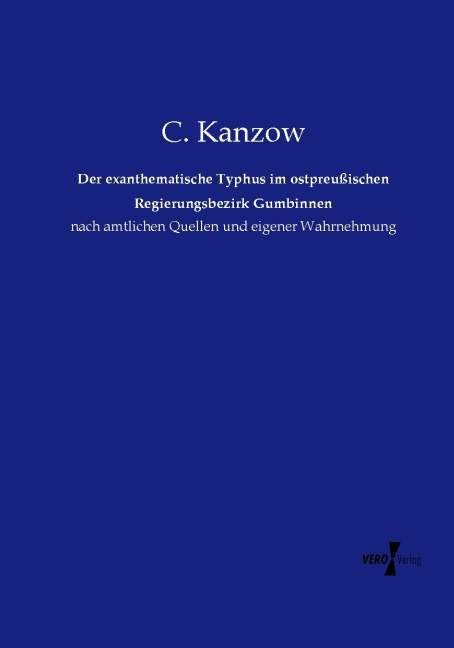 Produktbild: Der exanthematische Typhus im ostpreu&szlig;ischen Regierungsbezirk Gumbinnen