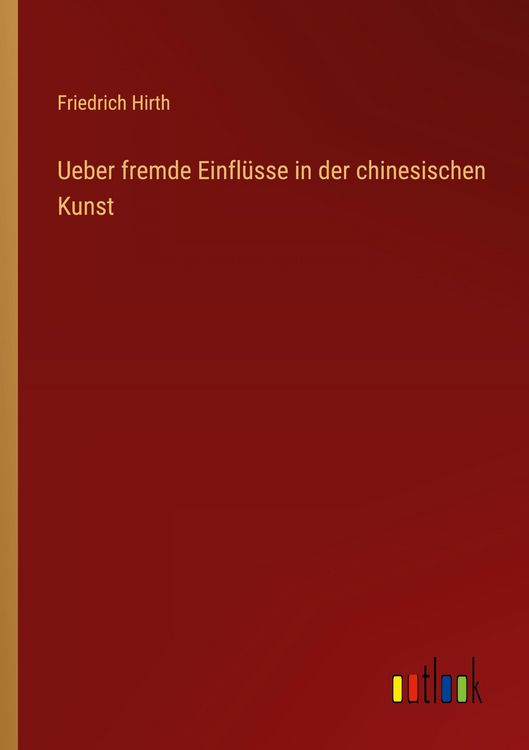 Produktbild: Ueber fremde Einfl&uuml;sse in der chinesischen Kunst