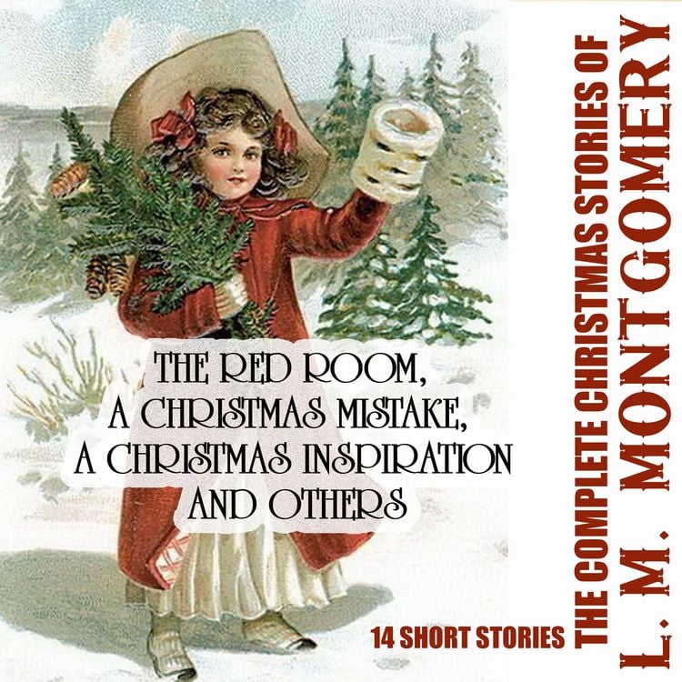 Produktbild: The Complete Christmas Stories of L. M. Montgomery