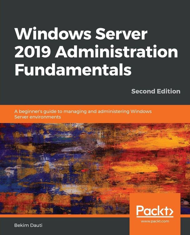 Produktbild: Windows Server 2019 Administration Fundamentals - Second Edition