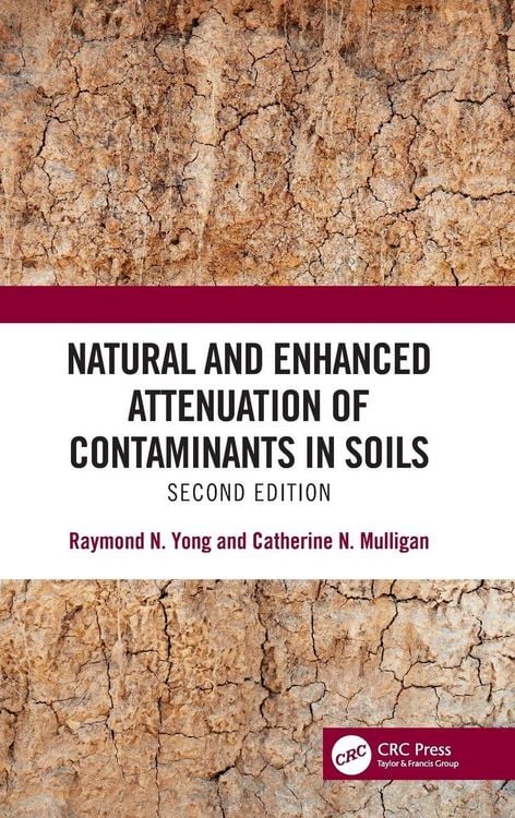 Produktbild: Natural and Enhanced Attenuation of Contaminants in Soils, Second Edition