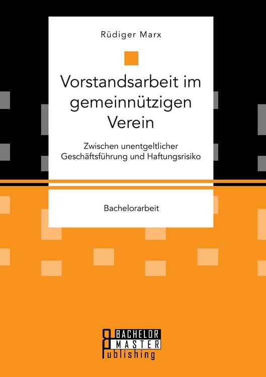 Produktbild: Vorstandsarbeit im gemeinn&uuml;tzigen Verein. Zwischen unentgeltlicher Gesch&auml;ftsf&uuml;hrung und Haftungsrisiko