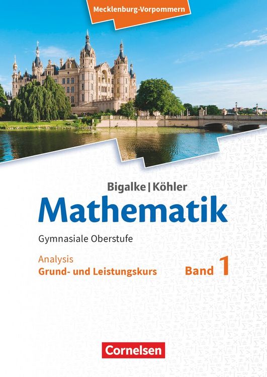 Produktbild: Bigalke/K&ouml;hler: Mathematik. Band 1. Analysis. Sch&uuml;lerbuch. Mecklenburg-Vorpommern