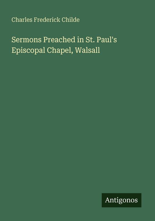 Produktbild: Sermons Preached in St. Paul's Episcopal Chapel, Walsall