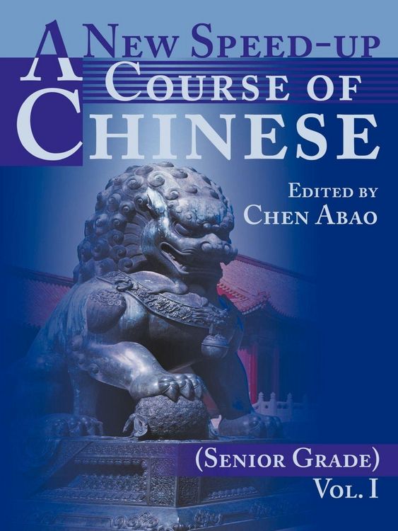 Produktbild: A New Speed-Up Course of Chinese (Senior Grade)