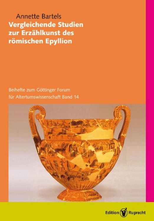 Produktbild: Vergleichende Studien zur Erz&auml;hlkunst des r&ouml;mischen Epyllion