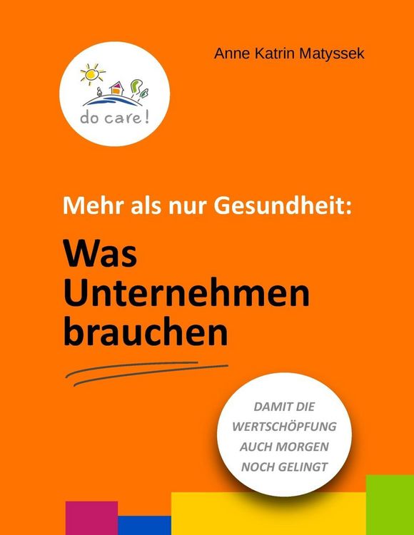 Bild vom Artikel Mehr als nur Gesundheit: Was Unternehmen brauchen vom Autor Anne Katrin Matyssek
