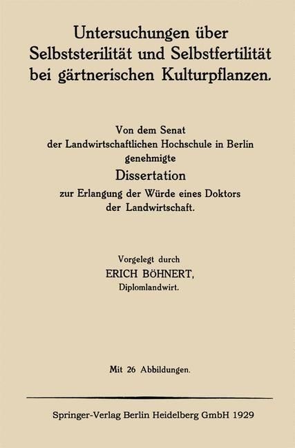 Produktbild: Untersuchungen &uuml;ber Selbststerilit&auml;t und Selbstfertilit&auml;t bei g&auml;rtnerischen Kulturpflanzen