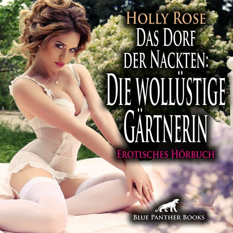 Produktbild: Das Dorf der Nackten: Die wollüstige Gärtnerin / Erotik Audio Story / Erotisches Hörbuch