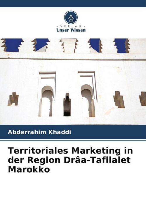Produktbild: Territoriales Marketing in der Region Dr&acirc;a-Tafilalet Marokko