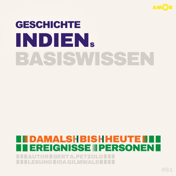 Produktbild: Geschichte Indiens - Damals bis heute. Ereignisse, Personen, Zusammenh&auml;nge - Basiswissen