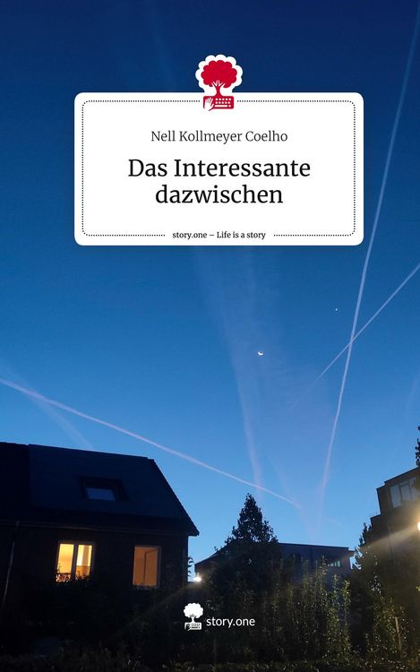 Produktbild: Das Interessante dazwischen. Life is a Story - story.one