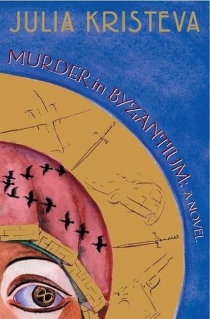 Produktbild: Kristeva, J: Murder in Byzantium