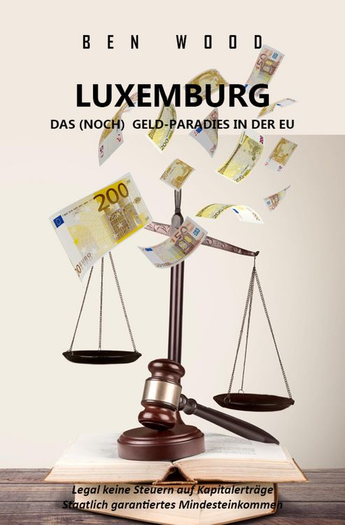 Produktbild: Luxemburg - das (noch) Geld-Paradies in der Eu