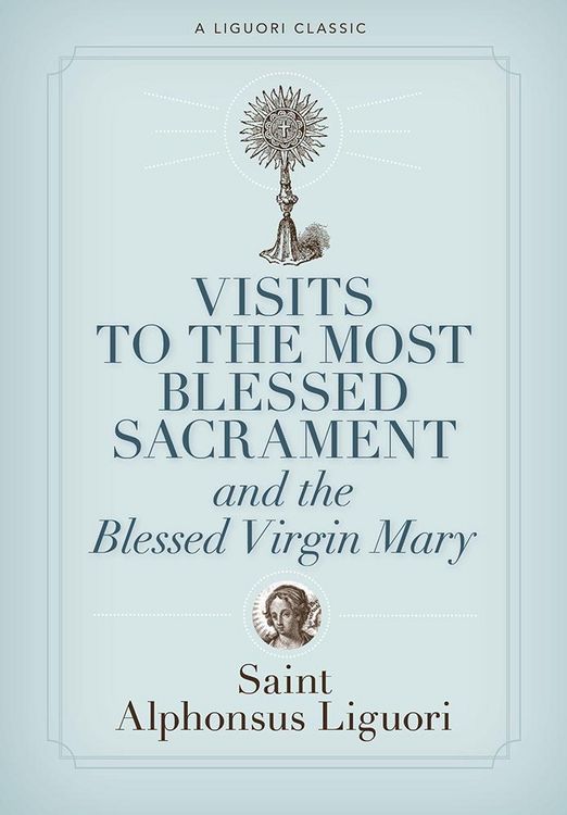 Produktbild: Visits to the Most Blessed Sacrament and the Blessed Virgin Mary