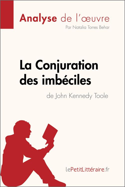 Produktbild: La Conjuration des imb&eacute;ciles de John Kennedy Toole (Analyse de l'oeuvre)