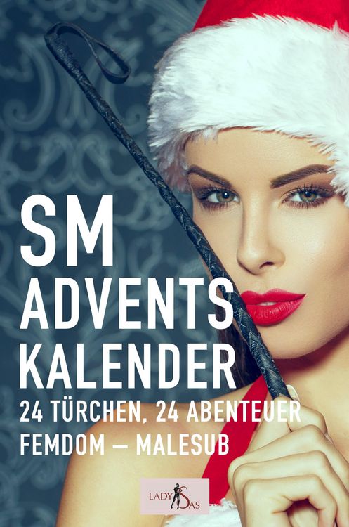 Produktbild: SM Adventskalender: 24 T&uuml;rchen, 24 Abenteuer, Femdom - Malesub