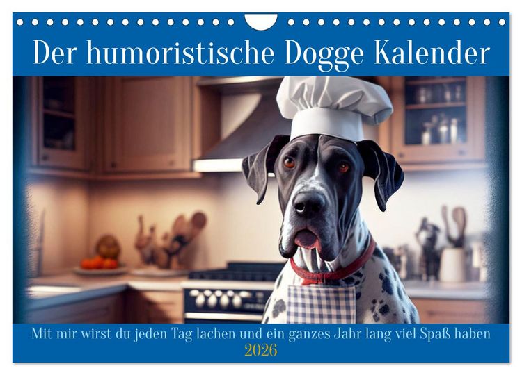 Produktbild: Der humoristische Dogge Kalender (Wandkalender 2026 DIN A4 quer), CALVENDO Monatskalender