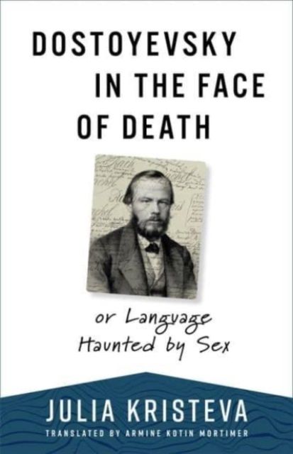 Produktbild: Dostoyevsky in the Face of Death